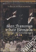 San Francesco e frate Bernardo. Il primo compagno libro