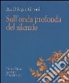 Sull'onda profonda del silenzio libro