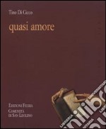 Quasi amore libro