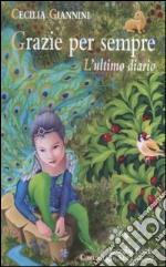 Grazie per sempre. L'ultimo diario libro