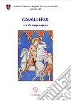 Cavalleria. Una via sempre aperta libro