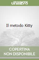 Il metodo Kitty libro