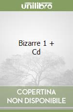 Bizarre 1 + Cd libro