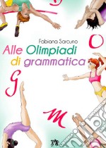 Alle Olimpiadi di grammatica libro