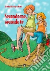 Secondo me, secondo te libro