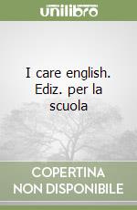 I care english. Ediz. per la scuola