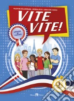 Vite vite! Méthode de Française. Per la Scuola media. Con e-book. Con espansione online. Vol. 1