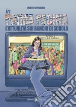 In prima pagina. L'attualità sui banchi di scuola. Per la Scuola media. Con e-book. Con espansione online libro