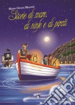 STORIE DI MARE, DI NINFE E DI PIRATI