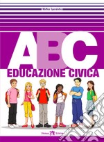 ABC EDUCAZIONE CIVICA libro