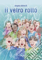 Il vetro rotto libro