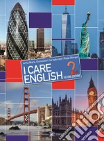 I care English. Per la Scuola media. Con e-book. Con espansione online. Vol. 2 libro usato