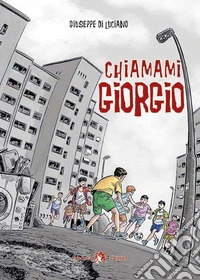Chiamami Giorgio libro