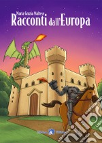 RACCONTI DALL'EUROPA libro