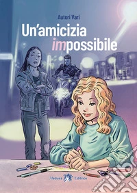 Amicizia impossibile (Un')