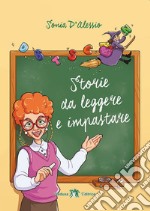 STORIE DA LEGGERE E  IMPASTARE libro