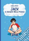 JACK  IL RAGAZZO DELLA PIOGGIA libro