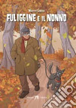 Fuliggine e il nonno libro