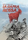 Capra rossa (La) libro