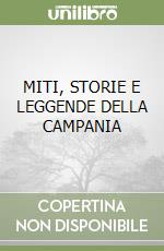 MITI, STORIE E LEGGENDE DELLA CAMPANIA