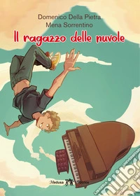 RAGAZZO DELLE NUVOLE ( IL )