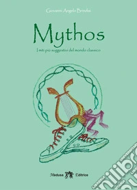 Mithos. Per la Scuola media. Con e-book. Con espansione online libro
