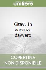 Gitav. In vacanza davvero
