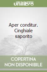 Aper conditur. Cinghiale saporito libro