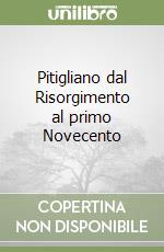 Pitigliano dal Risorgimento al primo Novecento libro