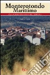 Monterotondo Marittimo. Alla scoperta del borgo e del territorio libro di Scapin P. (cur.)