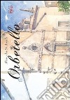 Orbetello. Ediz. illustrata libro di De Angelis Alessandra