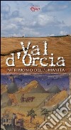 Val d'Orcia patrimonio dell'umanità libro