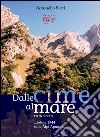 Dalle cime al mare libro di Sarti Antonella