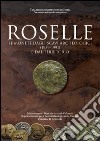 Roselle. Le monete dagli scavi archeologici (1959-1991) e dal territorio libro