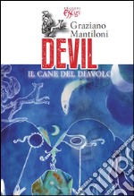 Devil. Il cane del diavolo libro