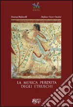 La musica perduta degli etruschi libro