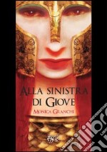 Alla sinistra di Giove libro