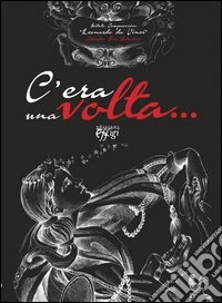 C'era una volta...