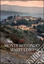 Monterotondo Marittimo. Un paese di confine libro