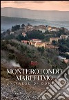 Monterotondo Marittimo. Un paese di confine libro