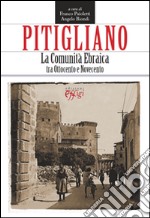 Pitigliano. La comunità ebraica tra ottocento e novecento libro