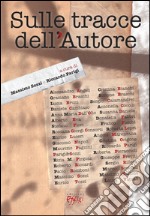 Sulle tracce dell'autore libro