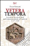 Vetera tempora. Le storie di Niccolò de Bardi gialli pergamena alla f ine del medioevo (1421-1443) libro