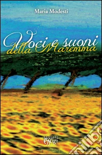 Voci e suoni della Maremma