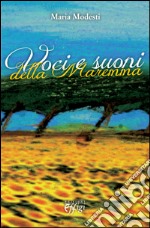 Voci e suoni della Maremma libro