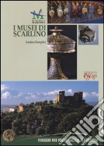 I musei di Scarlino. Ediz. italiana e inglese libro