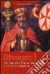 Stefano I un santo papa martire e il suo ordine. Ediz. illustrata libro