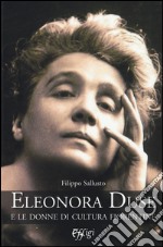 Eleonora Duse e le donne di cultura fiorentine