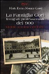 La famiglia Gori fotografi professionisti del '900. Storie mai raccontate. Ediz. illustrata libro