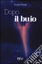 Dopo il buio libro